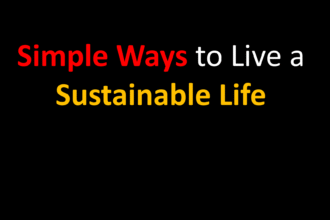 Simple Ways to Live a Sustainable Life