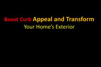 Boost Curb Appeal and Transform Your Home’s Exterior
