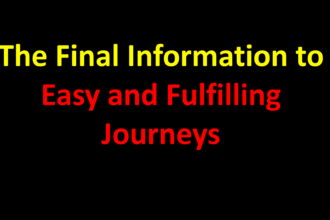 The Final Information to Easy and Fulfilling Journeys