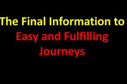 The Final Information to Easy and Fulfilling Journeys