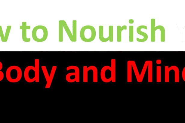 How to Nourish Your Body and Mind