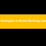 Proven Strategies to Boost Rankings and Traffic