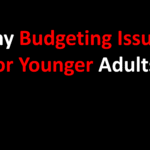 Why Budgeting Issues for Younger Adults
