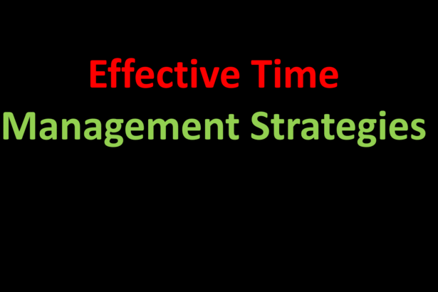Effective Time Management Strategies